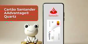 Cartão Santander AAdvantage® Quartz: Confira tudo o que você precisa saber