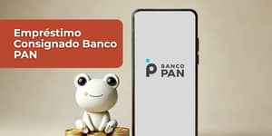 Empréstimo Consignado Banco PAN: Veja tudo o que você precisa saber