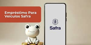 Empréstimo Para Veículos Safra: Veja tudo o que você precisa saber