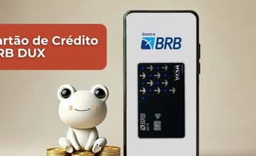 Cartão de Crédito BRB DUX: Confira tudo o que você precisa saber