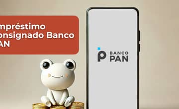 Empréstimo Consignado Banco PAN: Veja tudo o que você precisa saber
